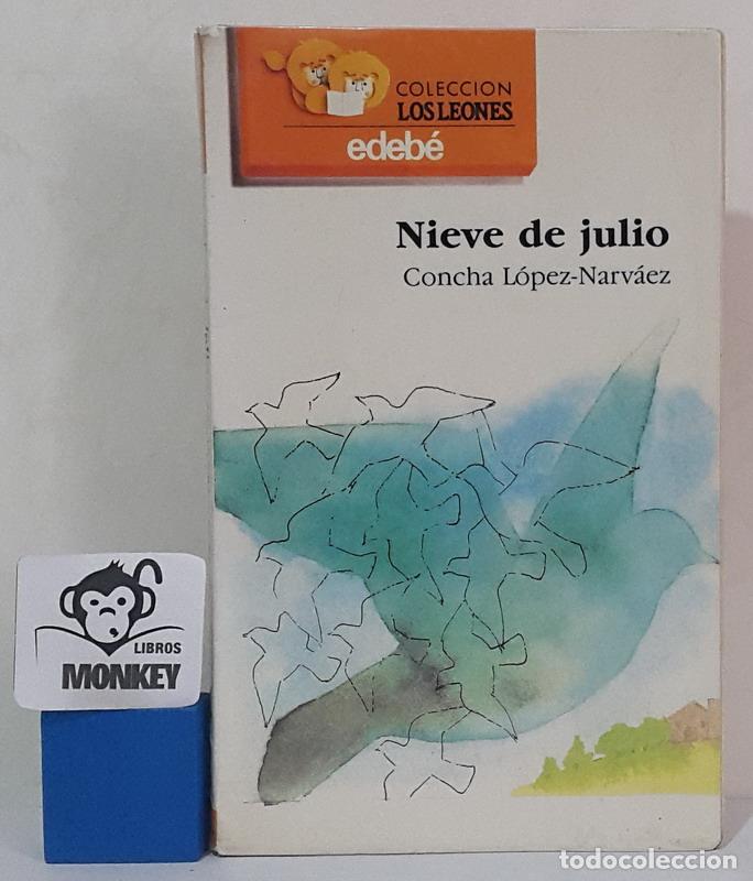 Libros: Nieve de julio - Concha L&oacute;pez-Narv&aacute;ez - Foto 1