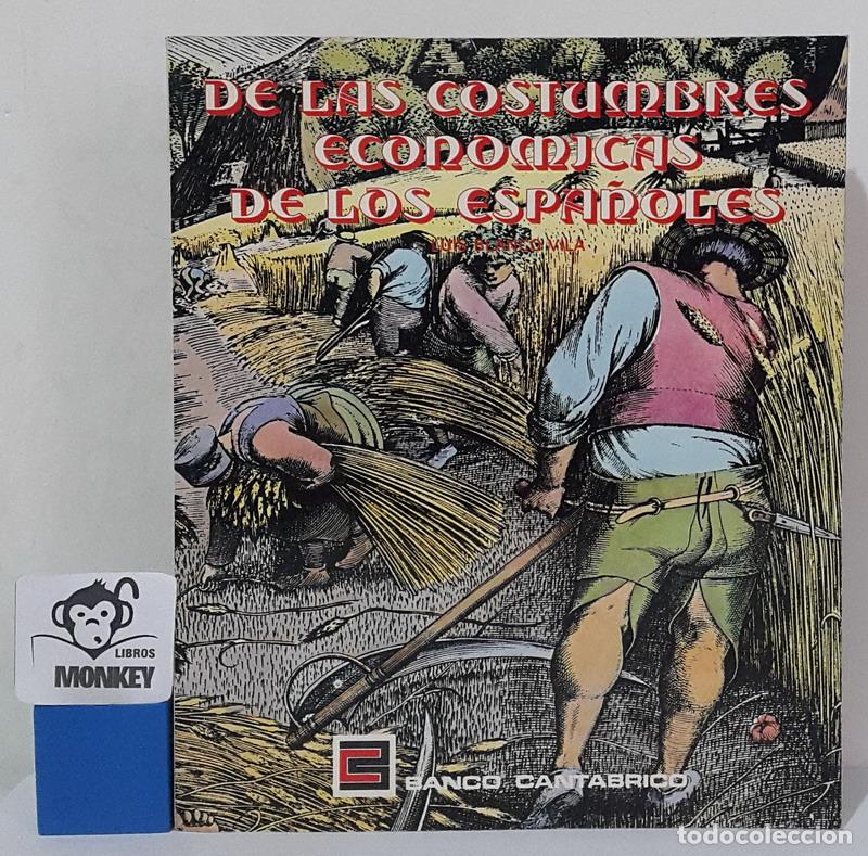 Libros: De las costumbres econ&oacute;micas de los espa&ntilde;oles - Luis Blanco Vila - Foto 1