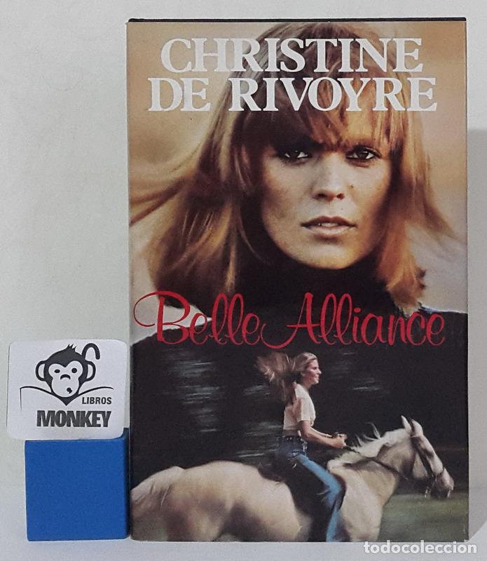 Libros: Belle Alliance - Christine de Rivoyre - Foto 1