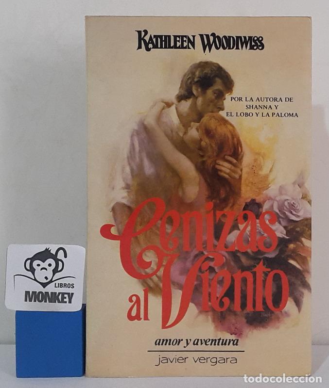 Libros: Cenizas al viento - Kathleen Woodiwiss - Foto 1