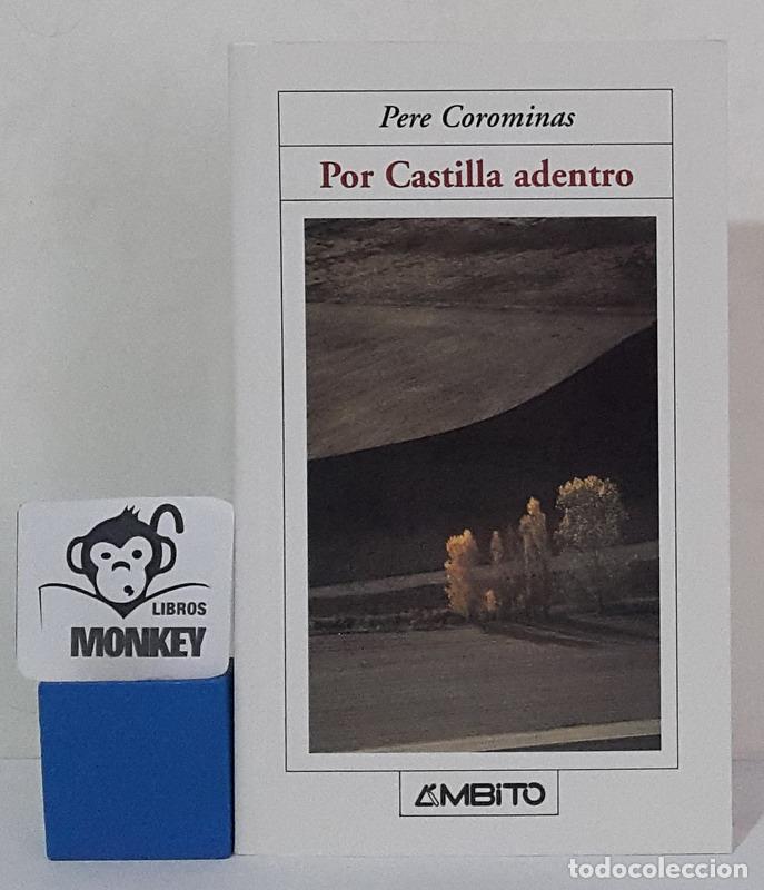 Libros: Por Castilla adentro - Pere Corominas - Foto 1