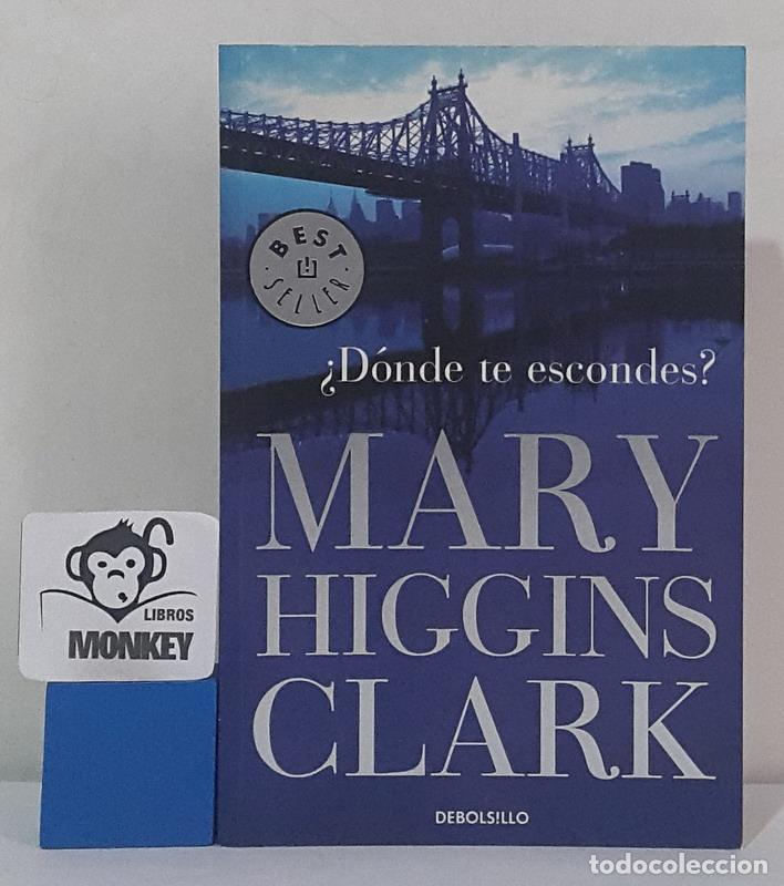 Libros: &iquest;D&oacute;nde te escondes? - Mary Higgins Clark - Foto 1