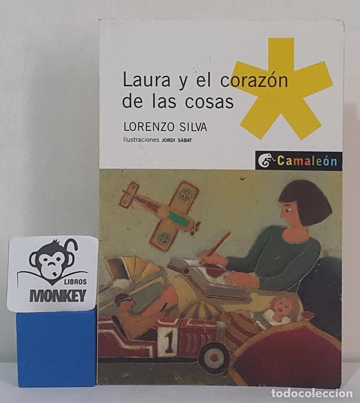 Libros: Laura y el coraz&oacute;n de las cosas - Lorenzo Silva - Foto 1