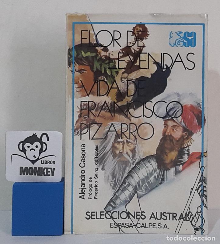 Libros: Flor de leyendas. Vida de Francisco Pizarro - Alejandro Casanova - Foto 1