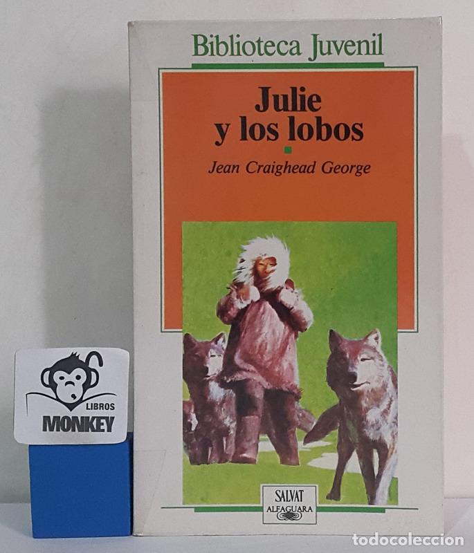 Libros: Julie y los lobos - Jean Craighead George - Foto 1