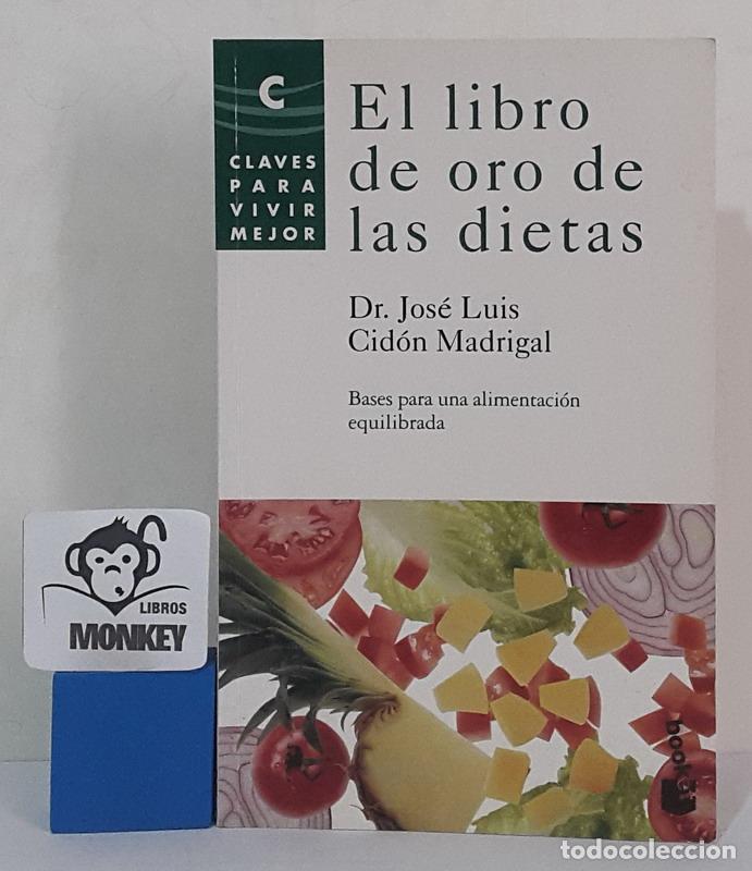Libros: El libro de oro de las dietas - Dr. Jos&eacute; Luis Cid&oacute;n Madrigal - Foto 1