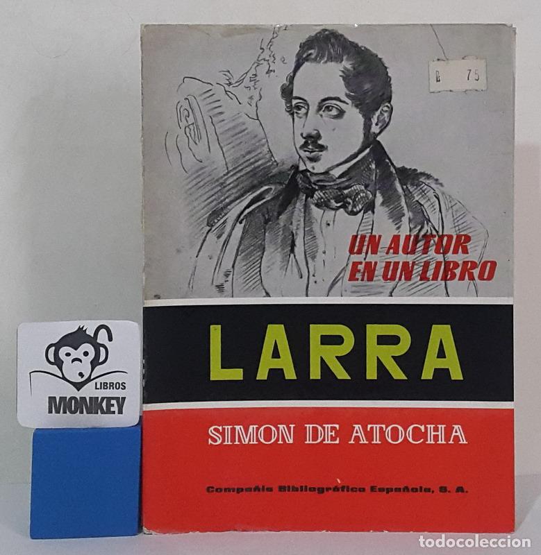 Libros: Larra - Sim&oacute;n de Atocha - Foto 1