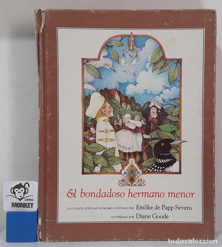 Libros: El bondadoso hermano menor - Em&ouml;ke de Papp Severo - Foto 1