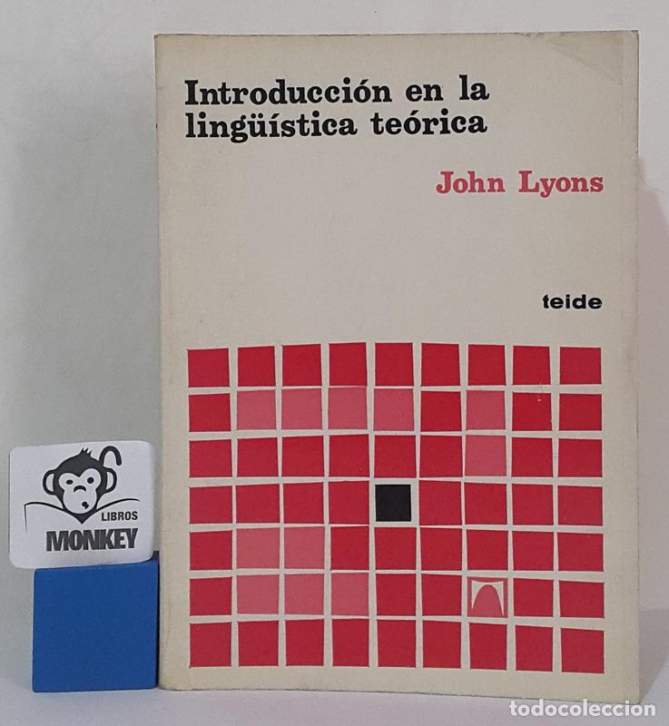 Libros: Introducci&oacute;n en la ling&uuml;&iacute;stica te&oacute;rica - John Lyons - Foto 1