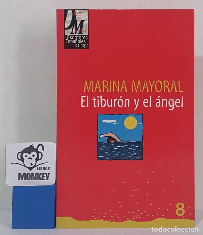 Libros: El tibur&oacute;n y el &aacute;ngel - Marina Mayoral - Foto 1