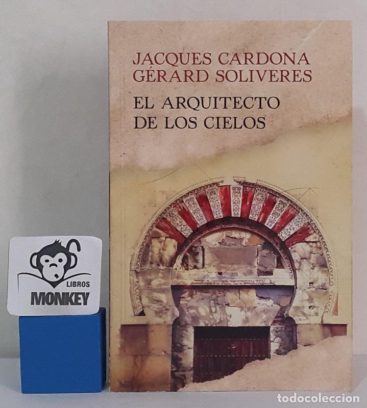 Libros: El arquitecto de los cielos - Jacques Cardona, G&eacute;rard Soliveres - Foto 1