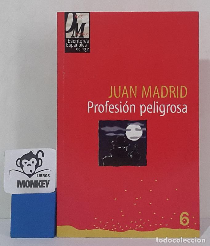 Libros: Profesi&oacute;n peligrosa - Juan Madrid - Foto 1