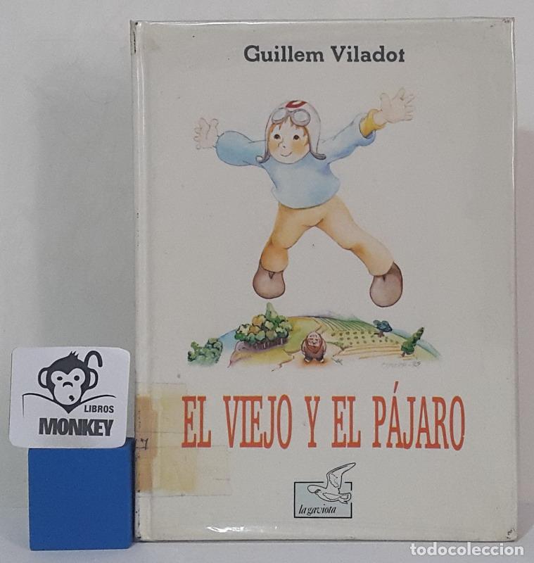 Libros: El viejo y el p&aacute;jaro - Guillem Viladot - Foto 1