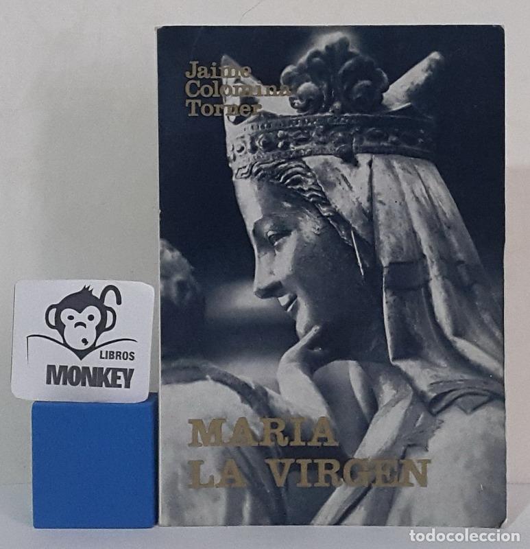 Libros: Mar&iacute;a La Virgen - Jaime Colomina Torner - Foto 1