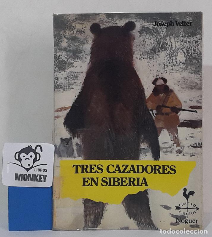Libros: Tres cazadores en Siberia - Joseph Velter - Foto 1