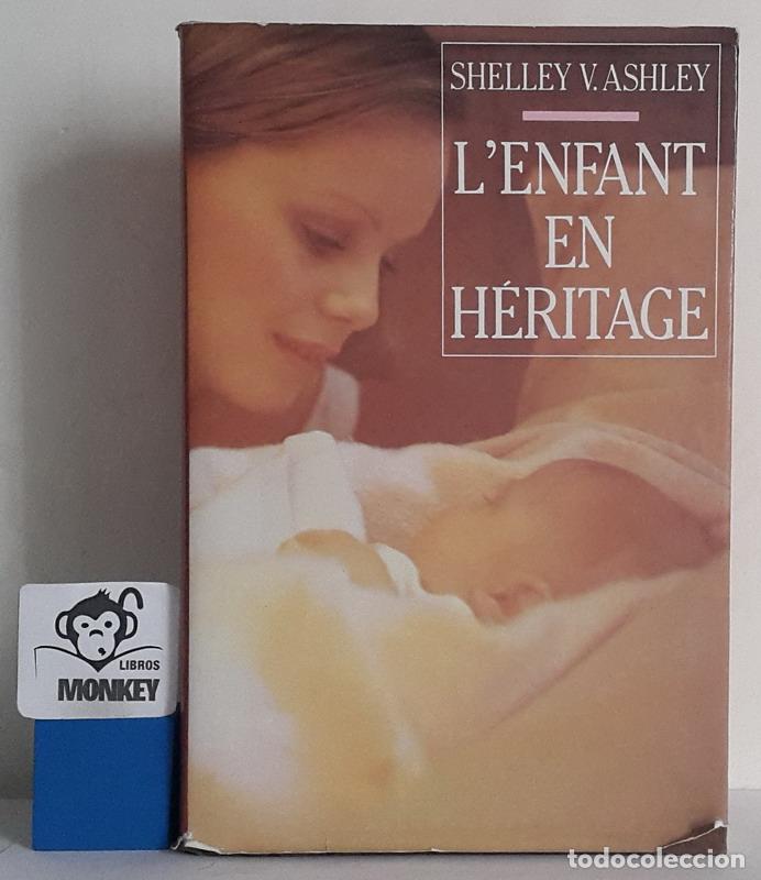 Libros: L&acute;enfant en h&eacute;ritage - Shelley V. Ashley - Foto 1