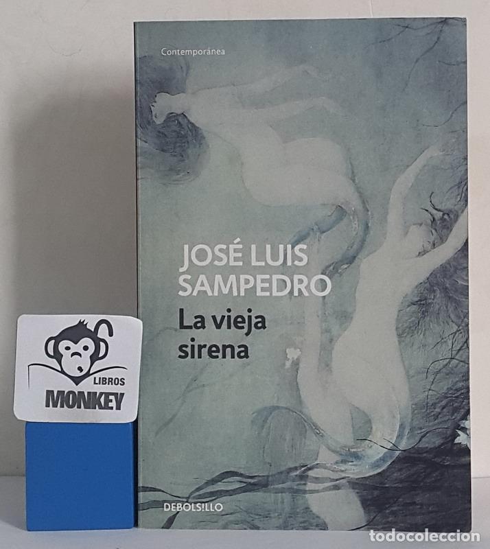 Libros: La vieja sirena - Jos&eacute; Luis Sampedro - Foto 1