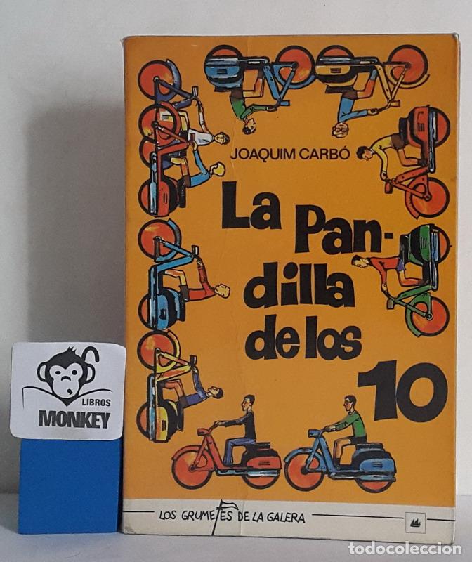 Libros: La pandilla de los 10 - Joaquim Carb&oacute; - Foto 1