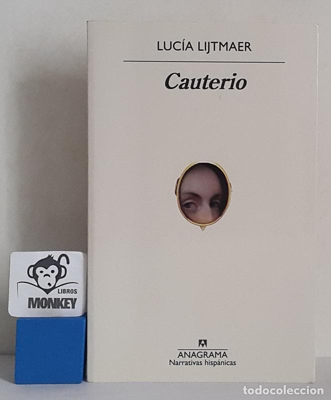Libros: Cauterio - Luc&iacute;a Lijtmaer - Foto 1