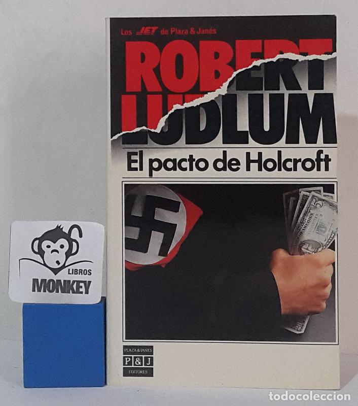 Libros: El pacto de Holcroft - Robert Ludlum - Foto 1