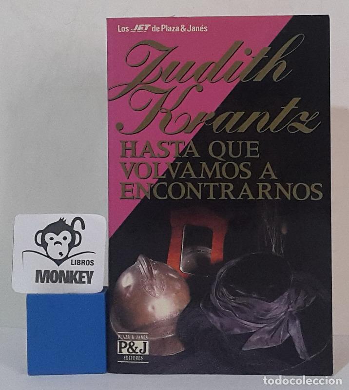 Libros: Hasta que volvamos a encontrarnos - Judith Krantz - Foto 1