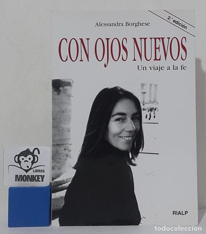 Libros: Con ojos nuevos. Un viaje a la fe - Alessandra Borghese - Foto 1