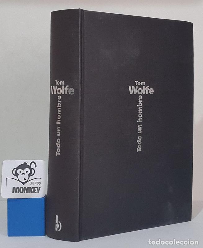 Libros: Todo un hombre - Tom Wolfe - Foto 1