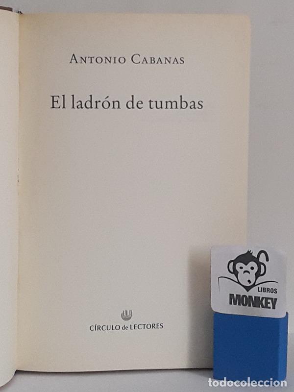 Libros: El ladr&oacute;n de tumbas - Antonio Cabanas - Foto 2