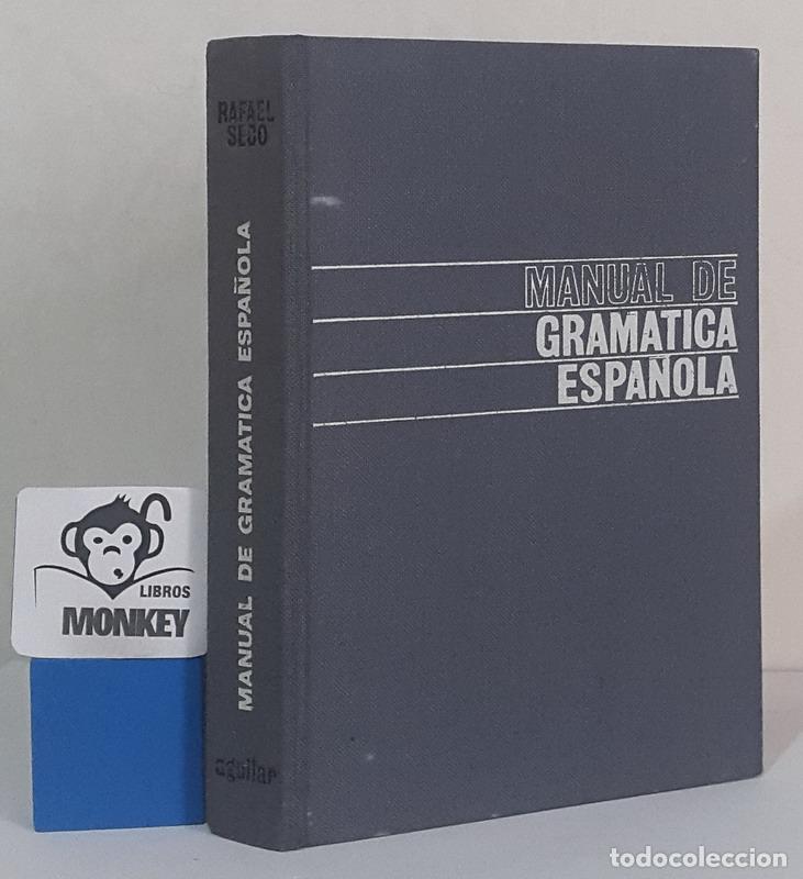Libros: Manual de gram&aacute;tica espa&ntilde;ola - Rafael Seco - Foto 1