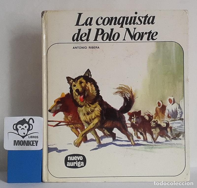 Libros: La conquista del Polo Norte - Antonio Ribera - Foto 1