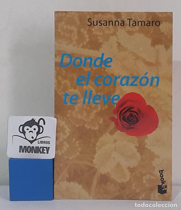 Libros: Donde el coraz&oacute;n te lleve - Susanna Tamaro - Foto 1