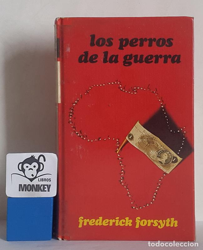 Libros: Los perros de la guerra - Frederick Forsyth - Foto 1