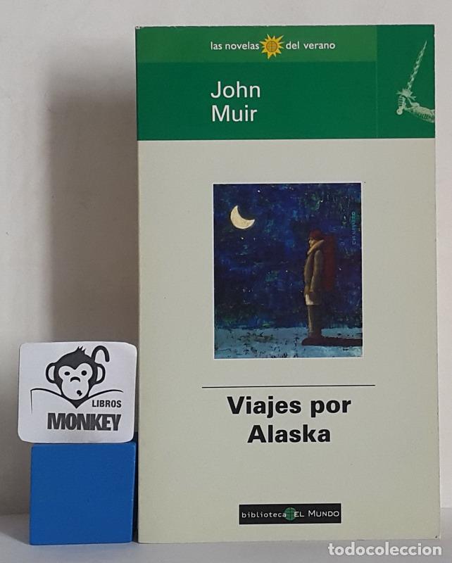 Libros: Viajes por Alaska - John Muir - Foto 1