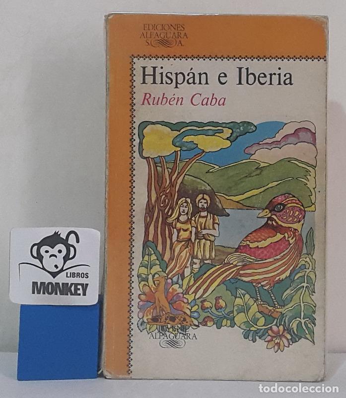 Libros: Hisp&aacute;n e Iberia - Rub&eacute;n Caba - Foto 1