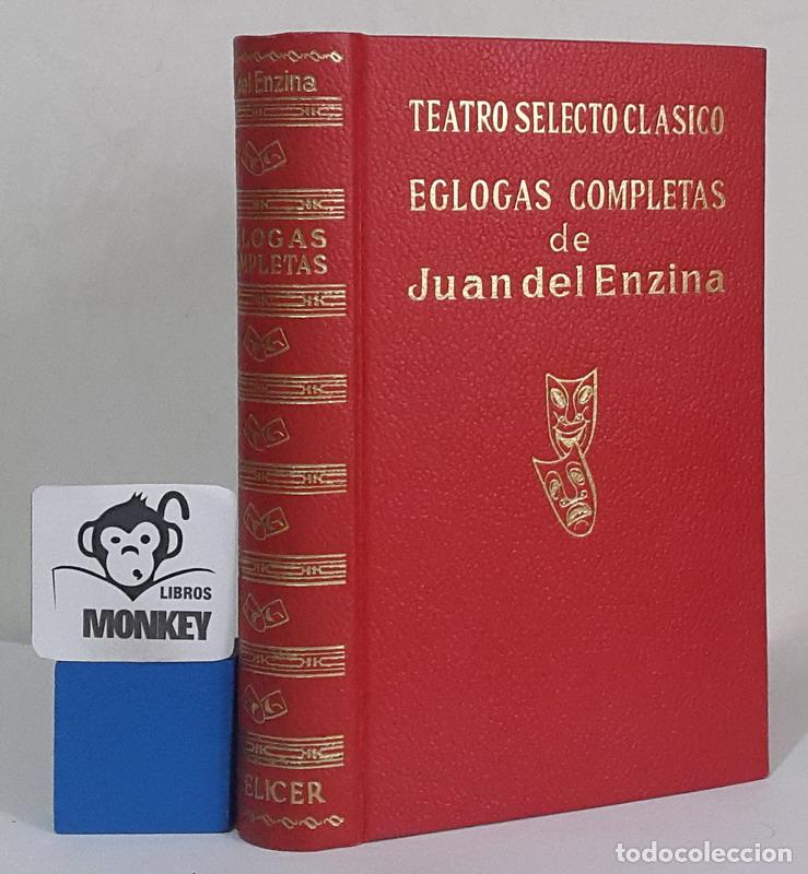Libros: &Eacute;glogas completas. Teatro selecto cl&aacute;sico - Juan del Enzina - Foto 1