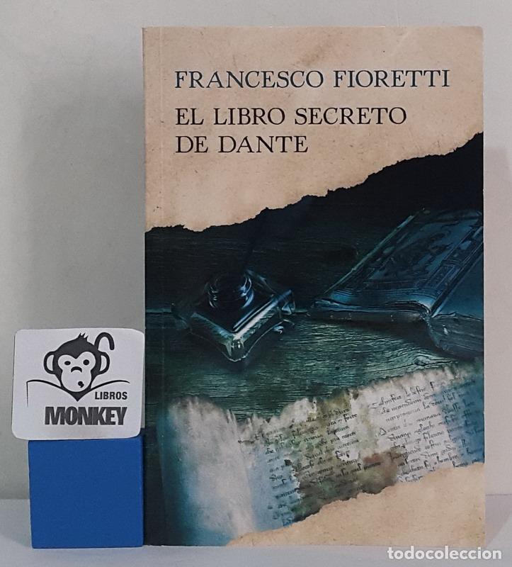 Libros: El libro secreto de Dante - Francesco Fioretti - Foto 1
