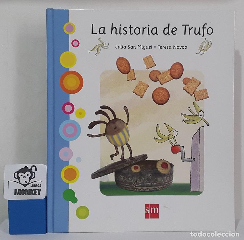 Libros: La historia de Trufo - Julia San Miguel - Foto 1