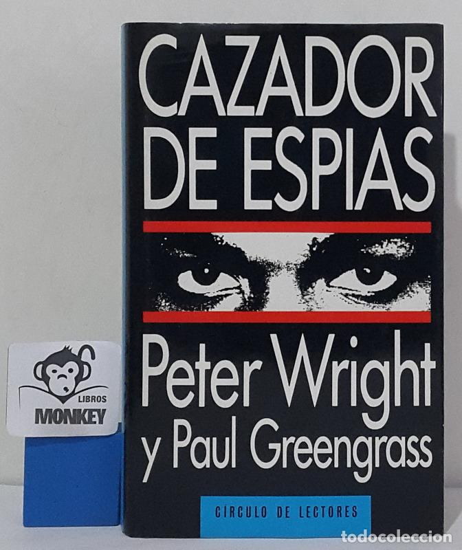 Libros: Cazador de esp&iacute;as - Peter Wright, Paul Greengrass - Foto 1
