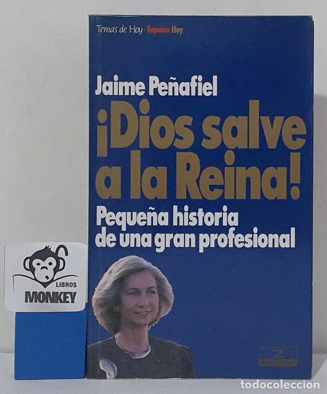 Libros: &iexcl;Dios salve a la Reina! - Jaime Pe&ntilde;afiel - Foto 1
