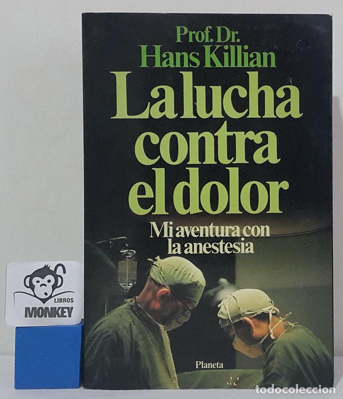 Libros: La lucha contra el dolor - Prof. Dr. Hans Killian - Foto 1