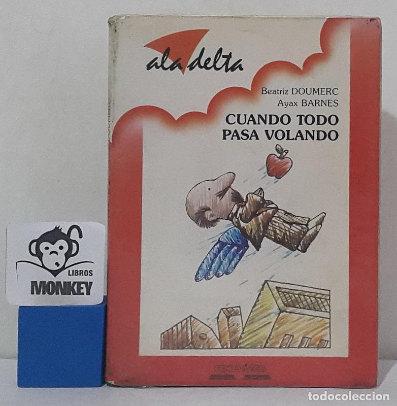 Libros: Cuando todo pasa volando - Beatriz Doumerc - Foto 1