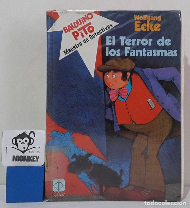 Libros: El ladr&oacute;n de bronce. El terror de los fantasmas. Balduino Pito. Maestro de detectives - Wolfgang Eck - Foto 1