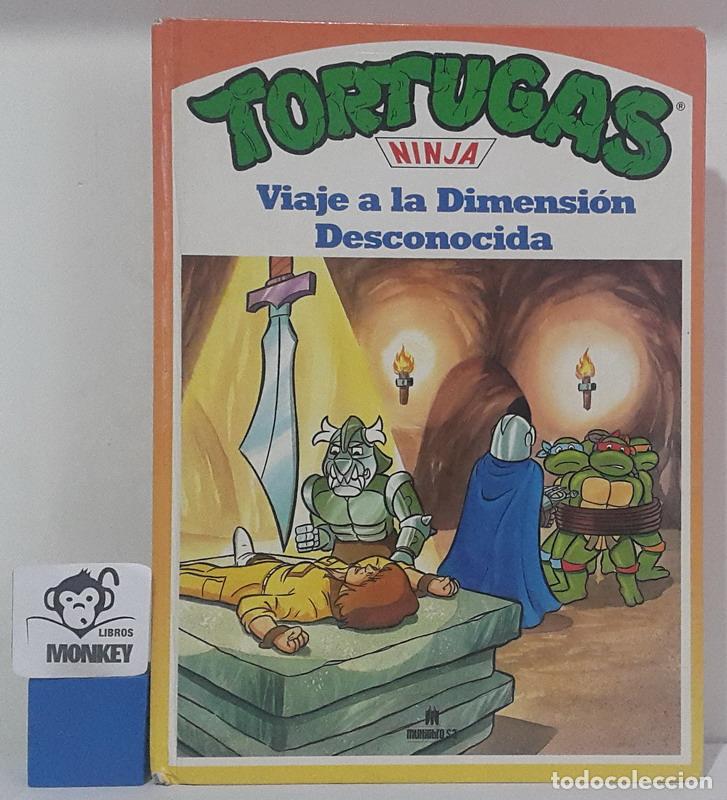 Libros: Viaje a la Dimensi&oacute;n Desconocida. Las Tortugas Ninja - Isidro S&aacute;nchez - Foto 1