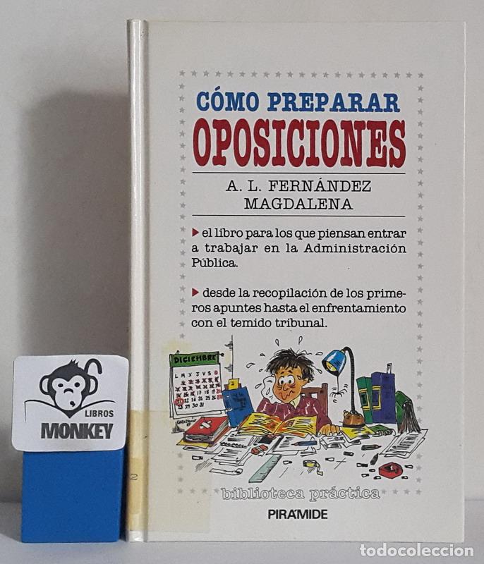 Libros: C&oacute;mo preparar oposiciones - A. L. Fern&aacute;ndez Magdalena - Foto 1