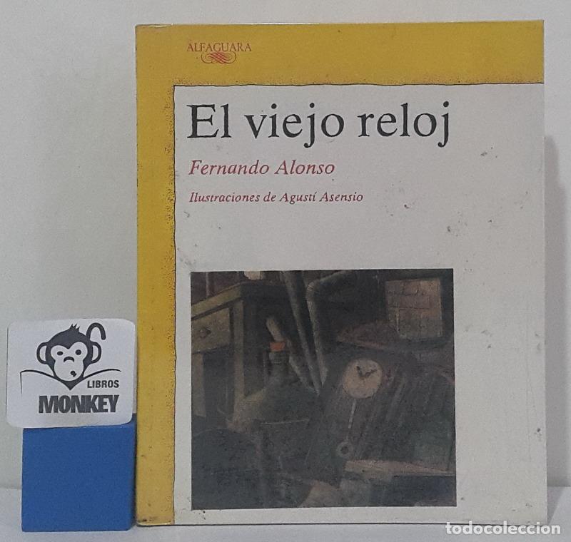Libros: El viejo reloj - Fernando Alonso - Foto 1