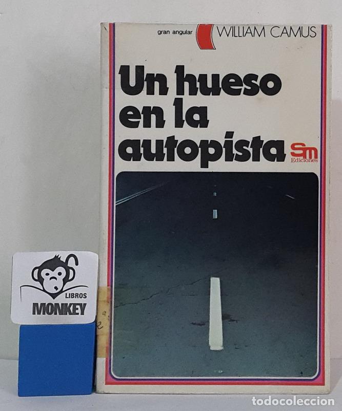 Libros: Un hueso en la autopista - William Camus - Foto 1