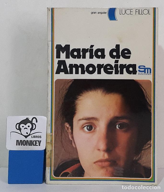 Libros: Mar&iacute;a de Amoreira - Luce Fillol - Foto 1