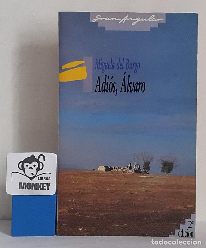 Libros: Adi&oacute;s, &Aacute;lvaro - Miguel del Burgo - Foto 1