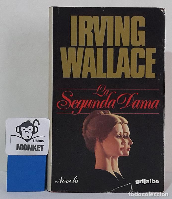 Libros: La segunda dama - Irving Wallace - Foto 1