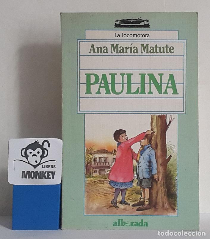 Libros: Paulina - Ana Mar&iacute;a Matute - Foto 1